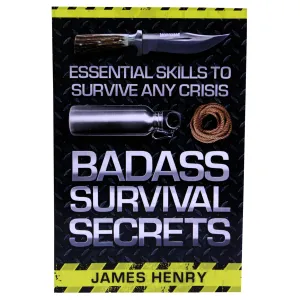 Badass Survival Secrets