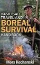 Basic Safe Travel and Boreal Survival Handbook - Mors Kochanski
