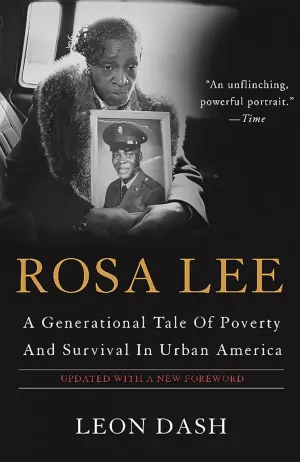 Rosa Lee: A Generational Tale Of Poverty And Survival In Urban America Paperback – June 2, 2015